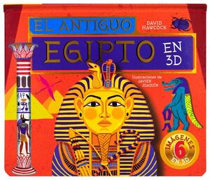 LIBRO INFANTIL: CIVILIZACIONES: EL ANTIGUO EGIPTO EN 3D