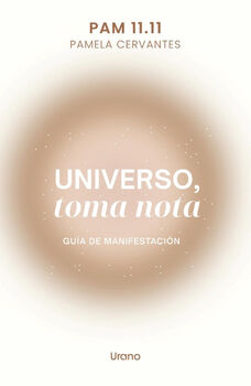 UNIVERSO, TOMA NOTA -GUA DE MANIFESTACIN-