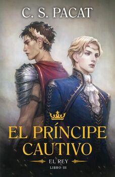 EL PRNCIPE CAUTIVO (3): EL REY