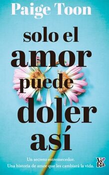 SOLO EL AMOR PUEDE DOLER AS