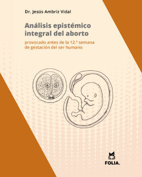 ANLISIS EPISTMICO INTEGRAL DEL ABORTO, PROVOCADO ANTES 12A SEM.