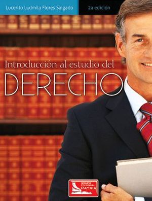 INTRODUCCIN AL ESTUDIO DEL DERECHO 2ED.