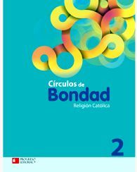 CRCULOS DE BONDAD 2 PRIM. -RELIGIN CATLICA- (PAQ.C/3 LIBROS)