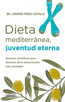 DIETA MEDITERRANEA, JUVENTUD ETERNA