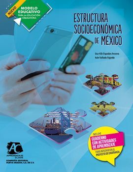 ESTRUCTURA SOCIOECONMICA DE MXICO AC (NVO.MODELO EDUCATIV