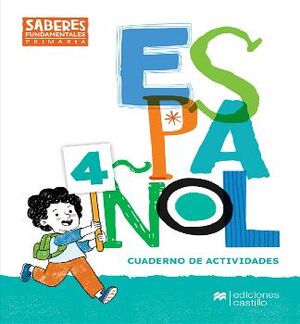 SABERES FUNDAMENTALES ESPAOL 4 PRIM. (CUADERNO DE TRABAJO)