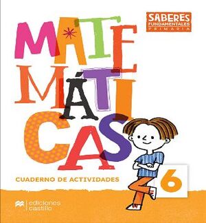 SABERES FUNDAMENTALES MATEMTICAS 6 PRIM. (CUAD.TRABAJO)