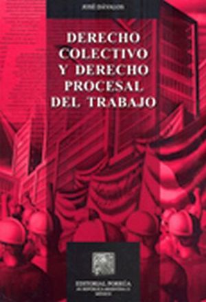 DERECHO COLECTIVO Y DERECHO PROCESAL DEL TRABAJO