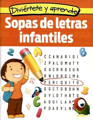 DIVIRTETE Y APRENDE -SOPAS DE LETRAS INFANTILES-