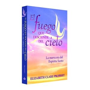 EL FUEGO QUE DESCIENDE DEL CIELO