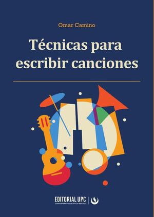 TCNICAS PARA ESCRIBIR CANCIONES