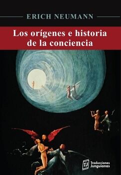 LOS ORGENES E HISTORIA DE LA CONCIENCIA