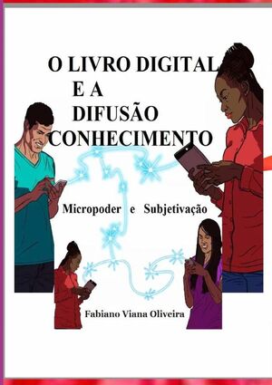 O LIVRO DIGITAL E A DIFUSO CONHECIMENTO