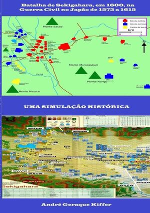 BATALHA DE SEKIGAHARA, EM 1600, NA GUERRA CIVIL NO JAPO DE 1573 A 1615