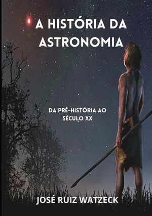 A HISTRIA DA ASTRONOMIA