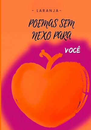 POEMAS SEM NEXO PARA VOC