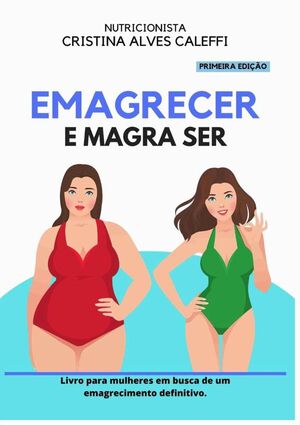 EMAGRECER E MAGRA SER.