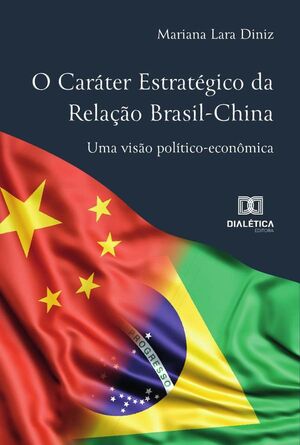 O CARTER ESTRATGICO DA RELAO BRASIL-CHINA