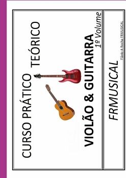 CURSO PRTICO TERICO VIOLO & GUITARRA 1 VOLUME