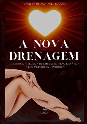 A NOVA DRENAGEM