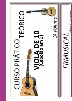 CURSO PRTICO TERICO VIOLA DE 10 EM D 1 VOLUME