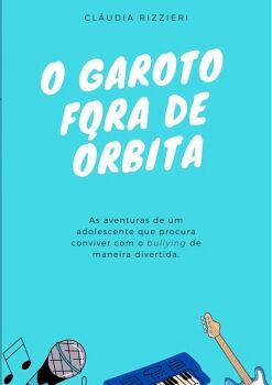 O GAROTO FORA DE RBITA