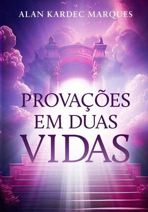 PROVAES EM DUAS VIDAS