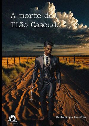 A MORTE DE TIO CASCUDO