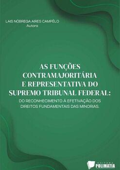 AS FUNES CONTRAMAJORITRIA E REPRESENTATIVA DO SUPREMO TRIBUNAL FEDERAL