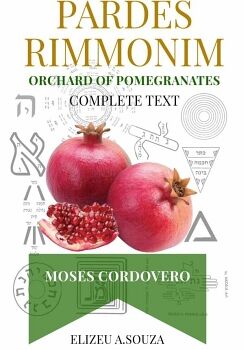 PARDES RIMONIM - POMEGRANATE ORCHARD (MOSHE CORDOVERO)