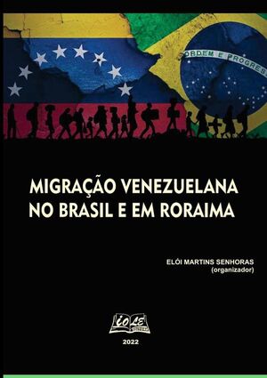 MIGRAO VENEZUELANA NO BRASIL E EM RORAIMA