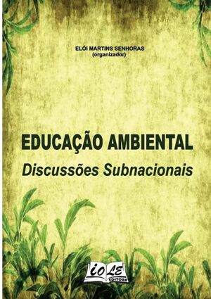 EDUCAO AMBIENTAL: DISCUSSES SUBNACIONAIS