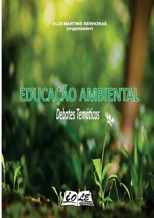 EDUCAO AMBIENTAL: DEBATES TEMTICOS