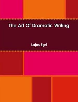 THE ART OF DRAMATIC WRITING