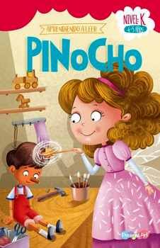 PINOCHO             -NIVEL K- (4-5 AOS)  (APRENDIENDO A LEER)