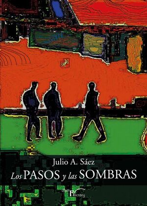 LOS PASOS Y LAS SOMBRAS