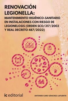 RENOVACIN LEGIONELLA: MANTENIMIENTO HIGINICO-SANITARIO EN INSTALACIONES CON RIESGO DE LEGIONELOSIS (ORDEN SCO/317/2003