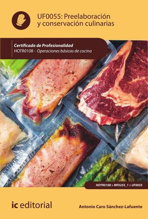 PREELABORACIN Y CONSERVACIN CULINARIAS. HOTR0108 - OPERACIONES BSICAS DE COCINA