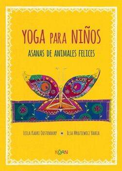 YOGA PARA NIOS. ASANAS DE ANIMALES FELICES