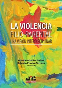 LA VIOLENCIA FILIO-PARENTA L: UNA VISIN INTERDISCIPLINAR.