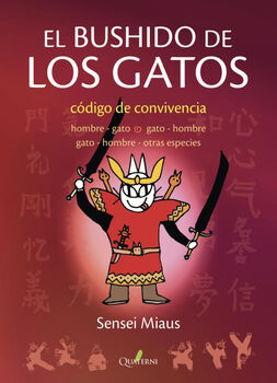 BUSHIDO DE LOS GATOS, EL -CDIGO DE CONVIVENCIA-