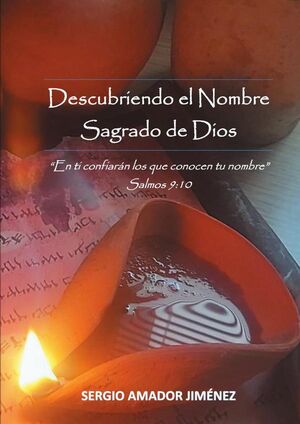 DESCUBRIENDO EL NOMBRE SAGRADO DE DIOS