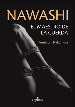 NAWASHI -EL MAESTRO DE LA CUERDA-