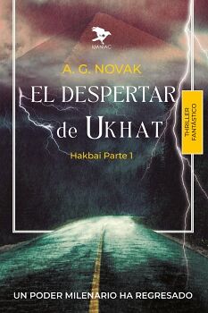 EL DESPERTAR DE UKHAT. HAKBAI PARTE 1