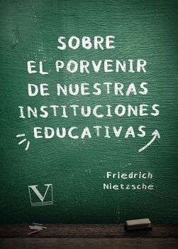 SOBRE EL PORVENIR DE NUESTRAS INSTITUCIONES EDUCATIVAS