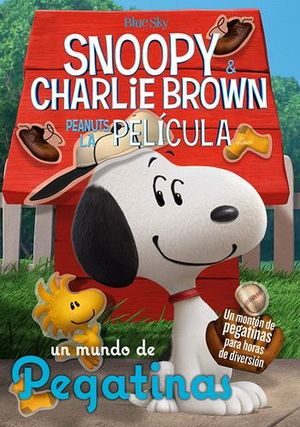 SNOOPY & CHARLIE BROWN.PENAUTS LA PELICULA -UN MUNDO DE PEG