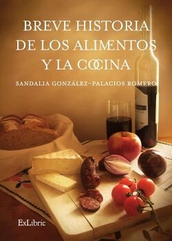 BREVE HISTORIA DE LOS ALIMENTOS Y LA COCINA