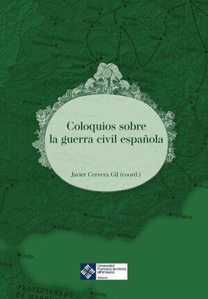 COLOQUIOS SOBRE LA GUERRA CIVIL ESPAOLA