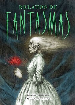 RELATOS DE FANTASMAS -CLSICOS ILUSTRADOS- (EMPASTADO)