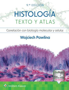 HISTOLOGA TEXTO Y ATLAS 9ED. -CORRELACIN CON BIOLOGA-